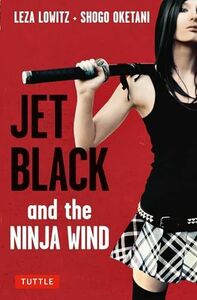[A11198117]Jet Black and the Ninja Wind [ жесткий чехол ] Liza low .tsu,...., Leza Lowi