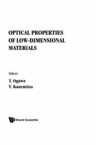 [A11989807]Optical Properties Of Low-Dimensional Materials [ペーパーバック] Ogawa，