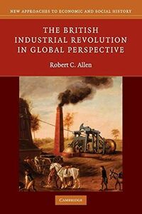 [A11987872]The British Industrial Revolution in Global Perspective (New App