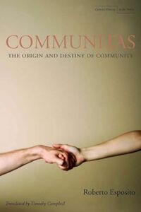 [A12187129]Communitas: The Origin and Destiny of Community (Cultural Memory