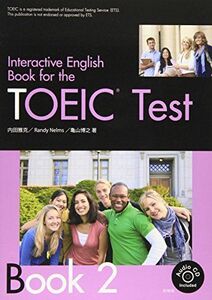 [A11420187]Interactive English book for the TOEIC t book 2 [単行本] 内田雅克
