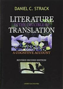 [A01876967]Literature in the crucible of translatio―a cognitive account ダニエ