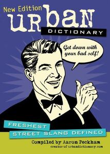 [A12135569]URBAN DCTNRY-NEW ED (Urban Dictionary) URBANDICTIONARY.COM