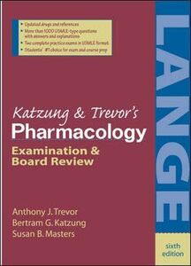 [A01189838]Katzung's Pharmacology: Examination and Board Review Trevor， Ant