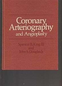 [A01669978]Coronary Arteriography and Angioplasty King, Spencer B.; Douglas