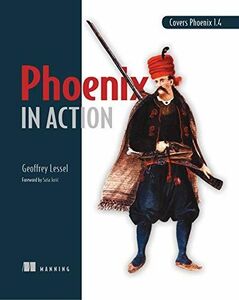 [A11546038]Phoenix in Action [ paper back ] Lessel, Geoffrey