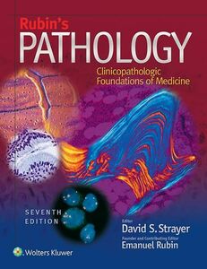 [A01854413]Rubin's Pathology: Clinicopathologic Foundations of Medicine, 7t