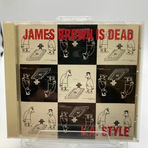 CD JAMES BROWN IS DEAD LA.STYLE