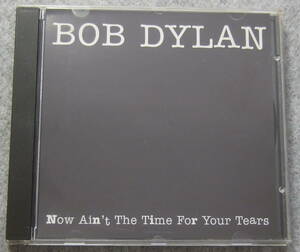CD BOB DYLAN NOW AIN’T THE TIME FOR YOUR TEARS LIVE AT THE FREE TRADE HALL,MANCHEATER, UK, MAY,7,1965 THE SWINGIN PIG TSP-CD-057