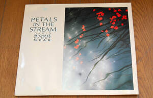 LP D.Michael & R.Mead|Petals in Stream FORTUNA RECORDS 17041-1