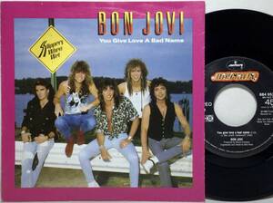【蘭7】 BON JOVI ボン・ジョヴィ YOU GIVE LOVE A BAD NAME / RAISE YOUR HAND / 1986 オランダ盤 7インチシングルレコード EP 45 試聴済