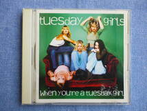 When You're a Tuesday Girl／Tuesday Girls　CD　10曲入り　日本版　解説・歌詞・対訳付き　1994　PolyGram_画像1