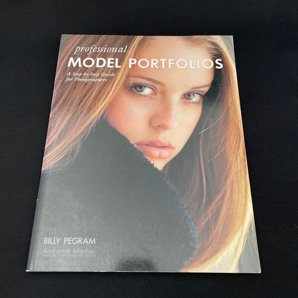 Professional Model Portfolios: プロフェッショナルモデルポートフォリオ 洋書