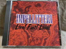 [正統派メタル] IMPELLITTERI - LIVE! FAST! LOUD! インディーズ盤 ファンクラブ限定盤 廃盤 レア盤_画像1