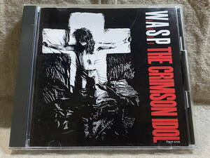 [L.A.METAL] W.A.S.P. - THE CRIMSON IDOL TOCP-6705 国内初版 日本盤 廃盤 レア盤