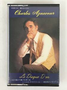 ■□T056 CHARLES AZNAVOUR シャルル・アズナヴール LES GRANDS SUCCES HIER ENCORE ベスト 帰り来ぬ青春 カセットテープ□■