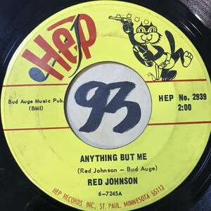 試聴 ケイジャン/カントリー RED JOHNSON ANYTHING BUT ME / I’D RAIN ALL OVER YOU 両面NM 