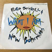 試聴 EDIE BRICKELL & NEW BOHEMIANS WHAT I AM / I DO 両面EX Brand Nubian (1990) Slow Down/Alicia Keys feat. A$AP Rocky ネタ _画像1