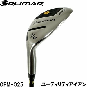 ★ORLIMAR オリマー ORM-025UT ユーティリティアイアン PW（SR）37インチ/40度★低重心中空設計/ハイブリッドアイアン★