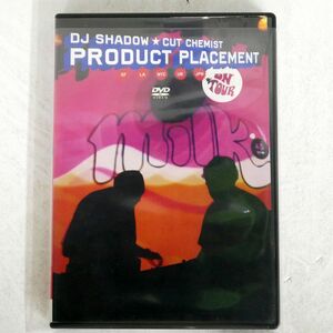 DJ SHADOW,CUT CHEMIST/プロダクト プレイスメント/ナウオンメディア NODHR-20 DVD □