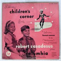 CASADESUS/DEBUSSY : CHILDREN’S CORNER SUITE/COLUMBIA ML 54366 LP_画像1