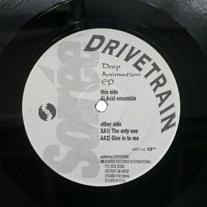 DRIVETRAIN/DEEP ANIMATION EP/SOIREE RECORDS INTERNATIONAL SRT112 12