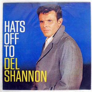 DEL SHANNON/HATS OFF TO/LINE LLP5045 LP