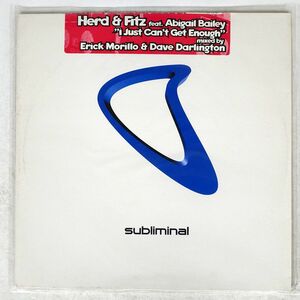 HERD & FITZ/I JUST CAN’T GET ENOUGH/SUBLIMINAL SUB146 12