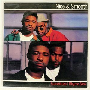 NICE & SMOOTH/SOMETIMES I RHYME SLOW/RUSH ASSOCIATED LABELS 4474166 12