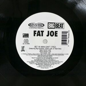 FAT JOE/BET YA MAN CAN’T (TRIZ)/ATLANTIC 095526 12