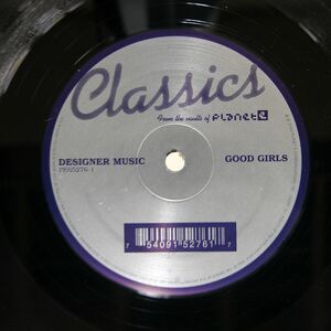 DESIGNER MUSIC/GOOD GIRLS/PLANET E PE652761 12