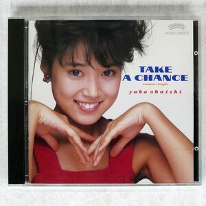 大西結花/TAKE A CHANCE/CASABLANCA H33C-20022 CD □