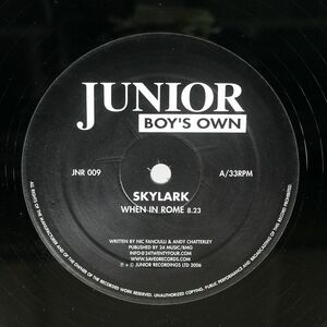 SKY:LARK!/WHEN IN ROME/JUNIOR BOY’S OWN JNR009 12