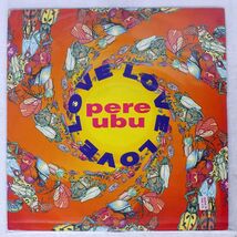 PERE UBU/LOVE LOVE LOVE/FONTANA UBU312 12_画像1