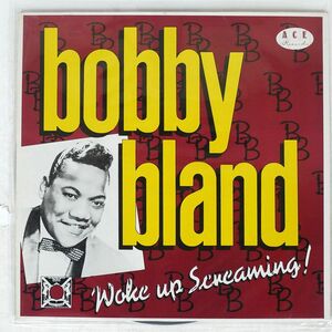 英 BOBBY BLAND/WOKE UP SCREAMING/ACE CH41 LP