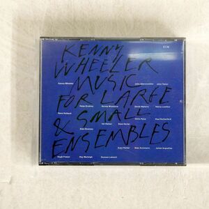 KENNY WHEELER/MUSIC FOR LARGE & SMALL ENSEMBLES/ECM RECORDS ECM 1415/16 CD