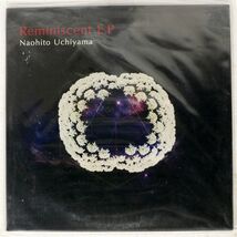 NAOHITO UCHIYAMA/REMINISCENT EP/SYNAPSE TYO12002 12_画像1