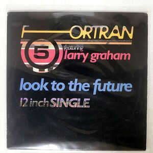 FORTRAN 5/LOOK TO THE FUTURE/MUTE 066395 12