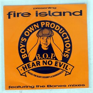 FIRE ISLAND/IN YOUR BONES BACK TO THE BONES FIRE ISLAND/BOY’S OWN PRODUCTIONS BOIX11 12