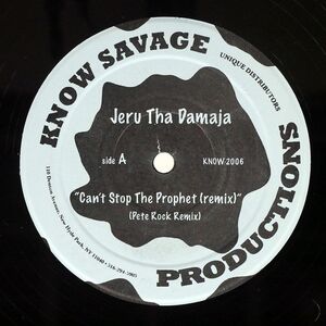 JERU THE DAMAJA/CAN’T STOP THE PROPHET (REMIX)/KNOW SAVAGE PRODUCTIONS KNOW2006 12