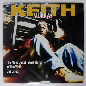 KEITH MURRAY/MOST BEAUTIFULLEST THING IN THIS WORLD GET LIFTED/JIVE JIVET380 12