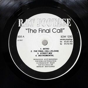 RAW FOOTAGE/THE FINAL CALL/SOM RECORDINGS SOM1230 12