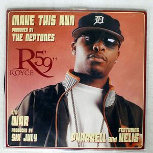 ROYCE DA 5’9"/MAKE THIS RUN WAR/TROUBLE TR59311 12