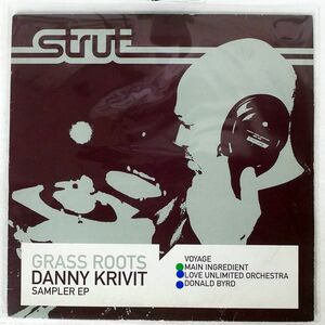 DANNY KRIVIT/GRASS ROOTS (SAMPLER EP)/STRUT 12STRUT018 12