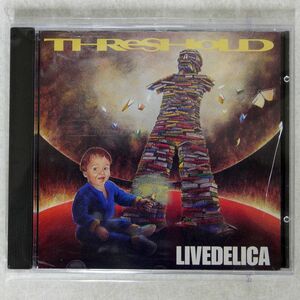 THRESHOLD/LIVEDELICA/GIANT ELECTRIC PEA GEPCD 1015 CD □