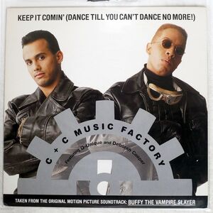 C + C MUSIC FACTORY/KEEP IT COMIN’ (DANCE TILL YOU CAN’T DANCE NO MORE)/COLUMBIA 4474431 12