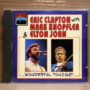 ERIC CLAPTON WITH MARK KNOPFLER & ELTON JOHN/WONDERFUL TONIGHT/ON STAGE CD 12056 CD □