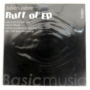 JULIEN JABRE/RUFF OL’ EP/BASIC RECORDINGS BSC007 12