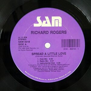 RICHARD ROGERS/SPREAD A LITTLE LOVE/SAM SAM5018 12
