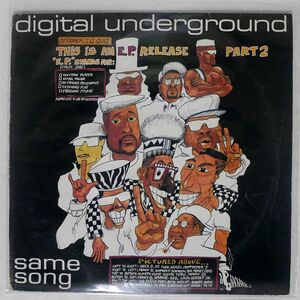 DIGITAL UNDERGROUND/SAME SONG (THIS IS AN E.P. RELEASE PART 2)/BIG LIFE BLR40R 12